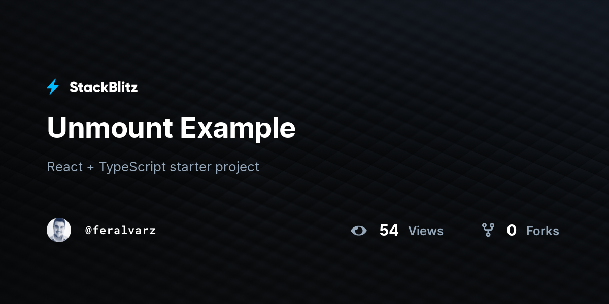 Unmount Example - StackBlitz