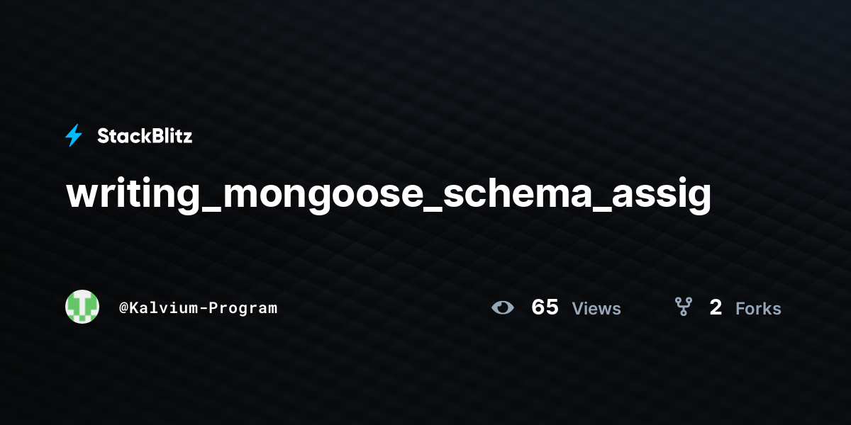 writing_mongoose_schema_assignment_1_solution - StackBlitz
