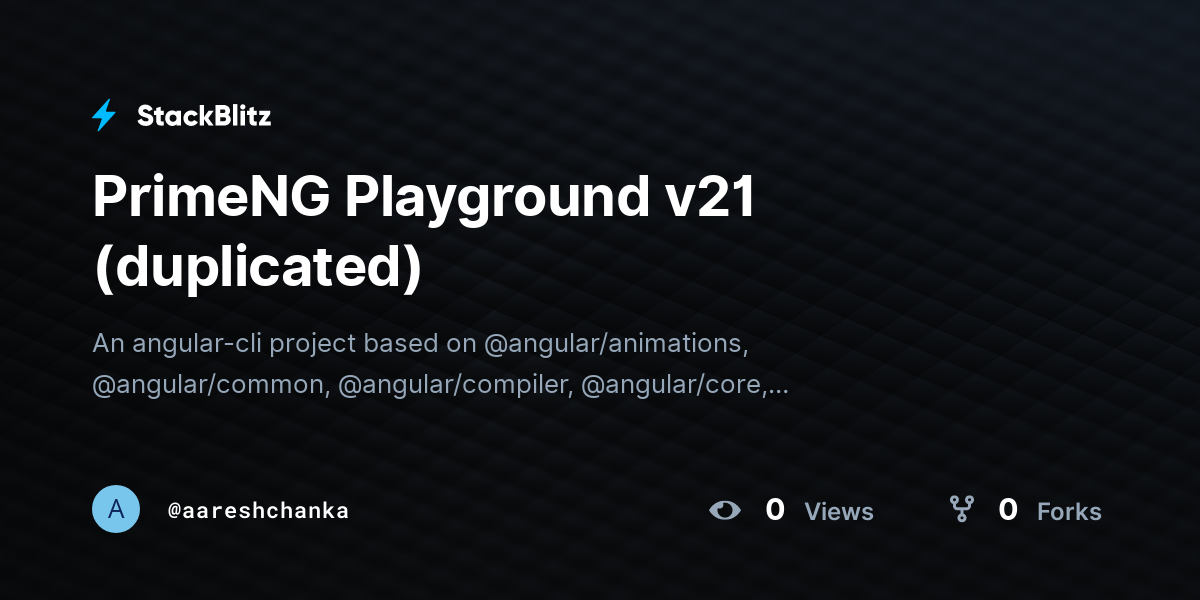 PrimeNG Playground v21 (duplicated) - StackBlitz
