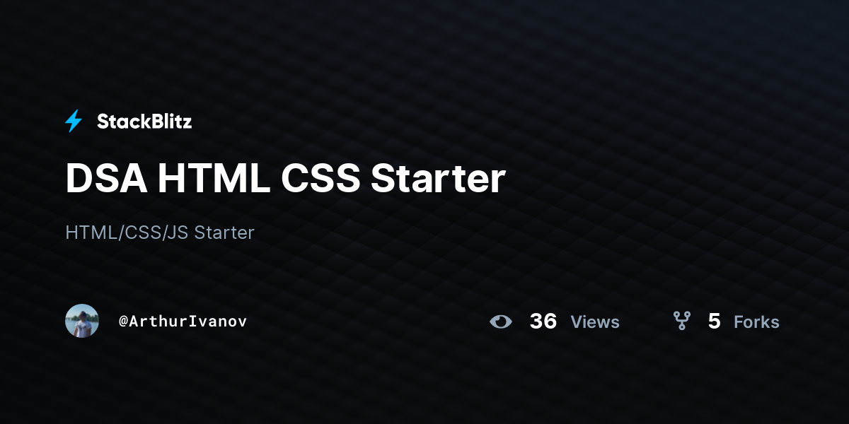 DSA HTML CSS Starter - StackBlitz