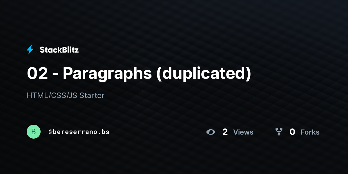 02 - Paragraphs (duplicated) - StackBlitz