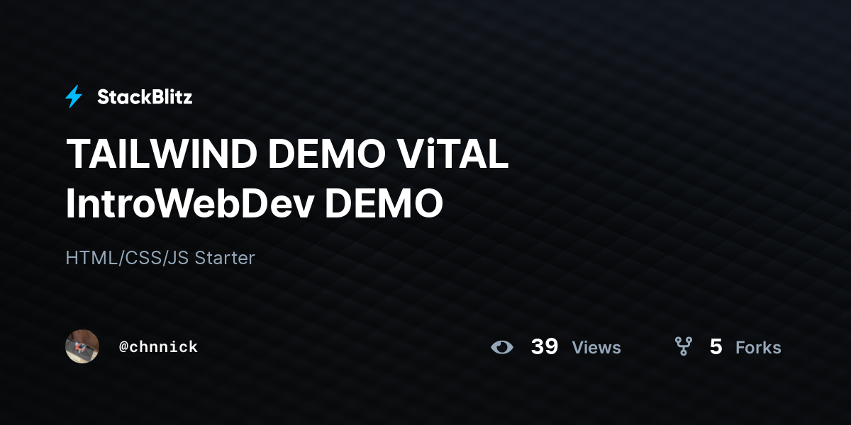 TAILWIND DEMO ViTAL IntroWebDev DEMO - StackBlitz