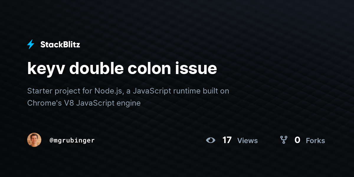 keyv double colon issue - StackBlitz