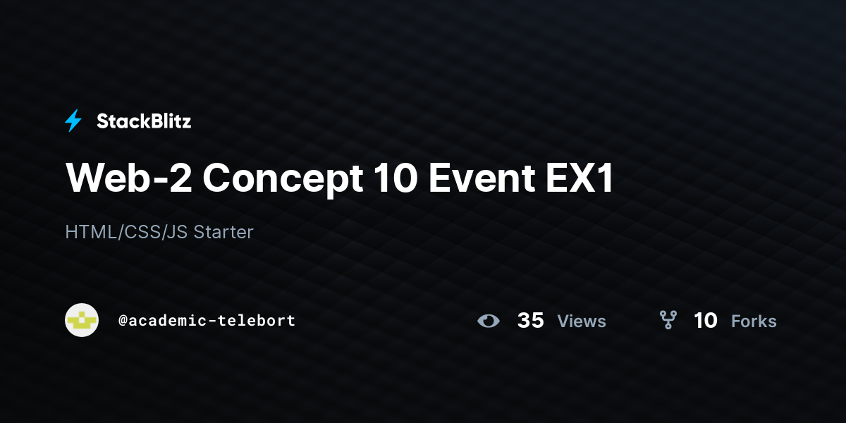 Web-2 Concept 10 Event EX1 - StackBlitz