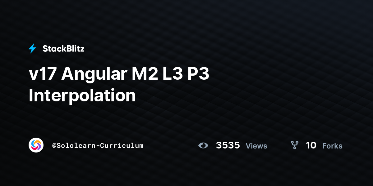 v17 Angular M2 L3 P3 Interpolation - StackBlitz