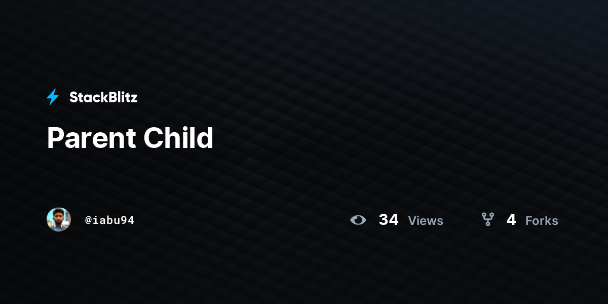 Parent Child - StackBlitz