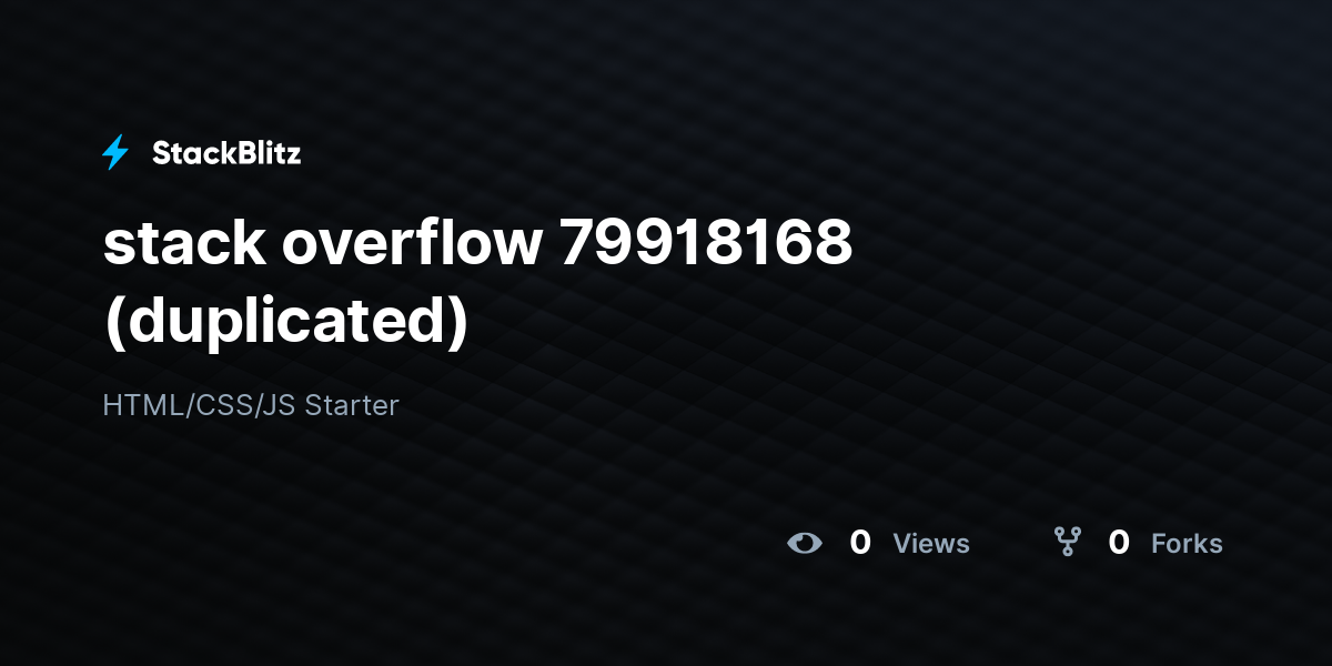 stack overflow 79918168 (duplicated) - StackBlitz
