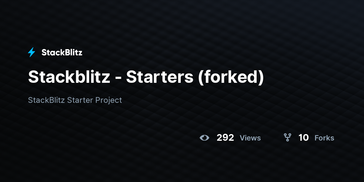 Stackblitz - Starters (forked) - StackBlitz