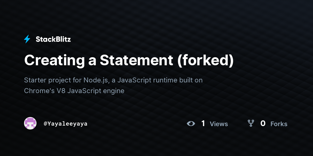 Creating a Statement (forked) - StackBlitz