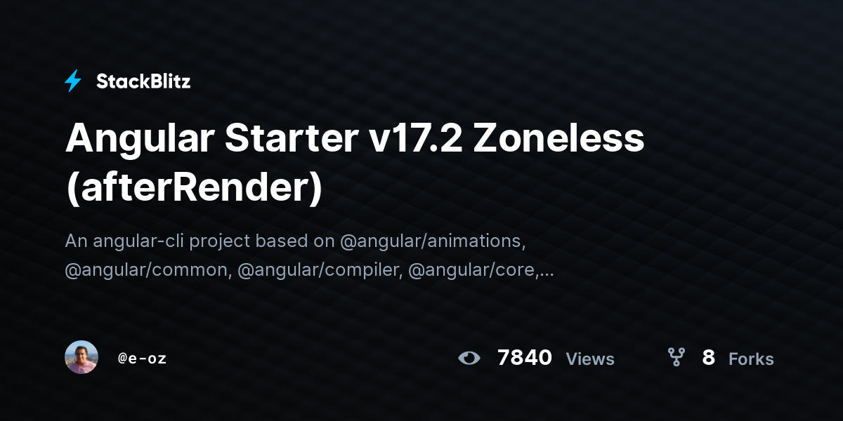Angular Starter v17.2 Zoneless (afterRender) - StackBlitz