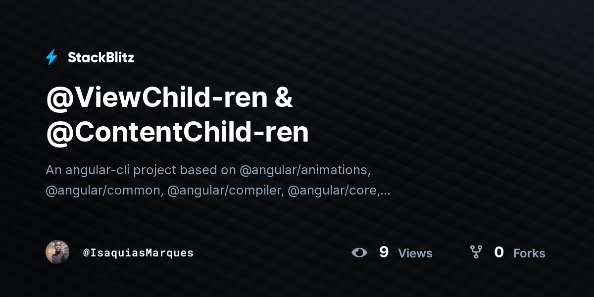 @ViewChild-ren & @ContentChild-ren - StackBlitz
