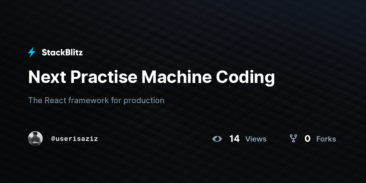 Next Practise Machine Coding - StackBlitz