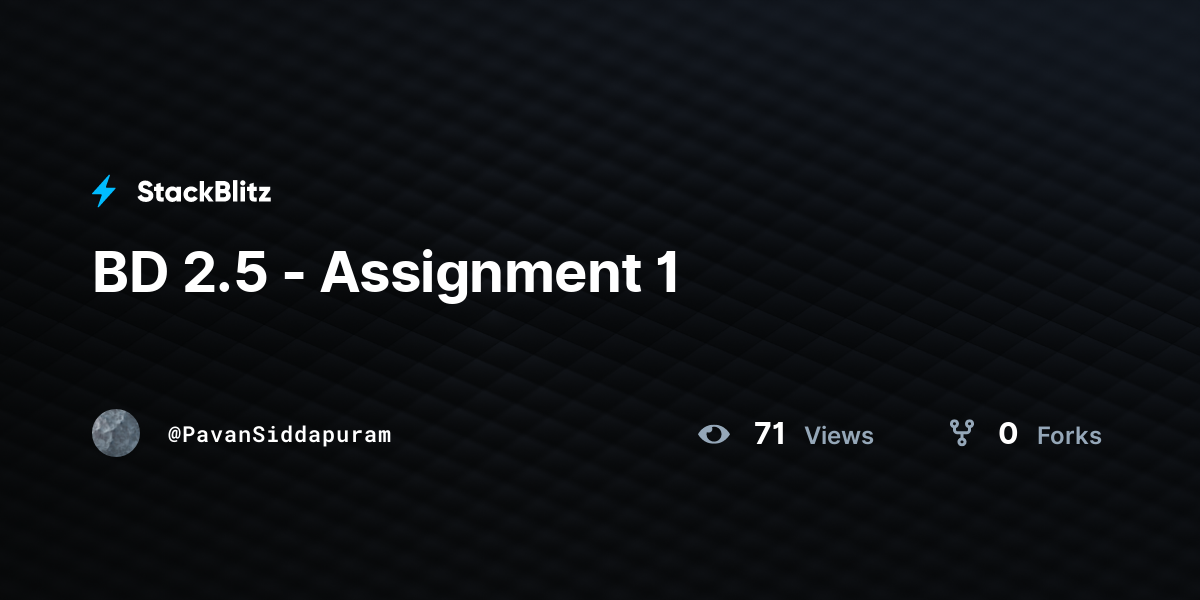 BD 2.5 - Assignment 1 - StackBlitz