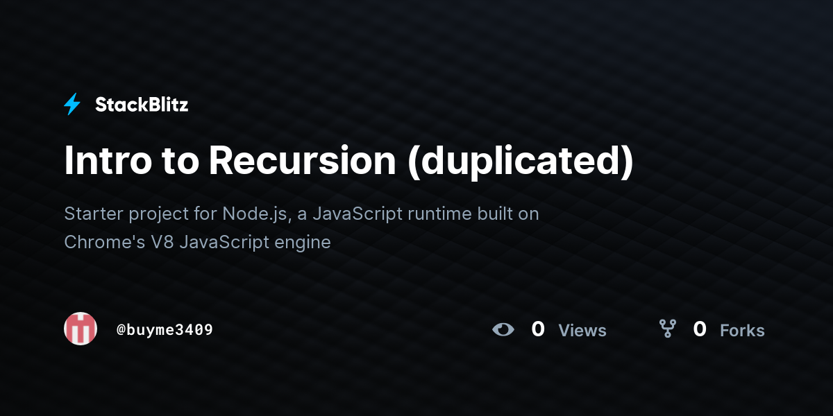 Intro to Recursion (duplicated) - StackBlitz