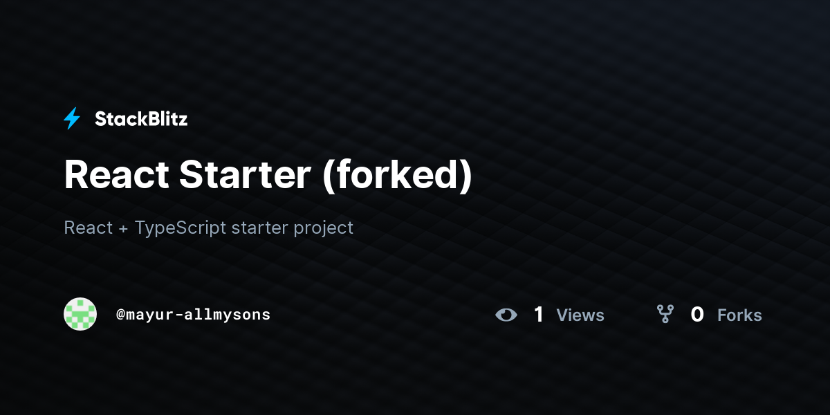 React Starter (forked) - StackBlitz