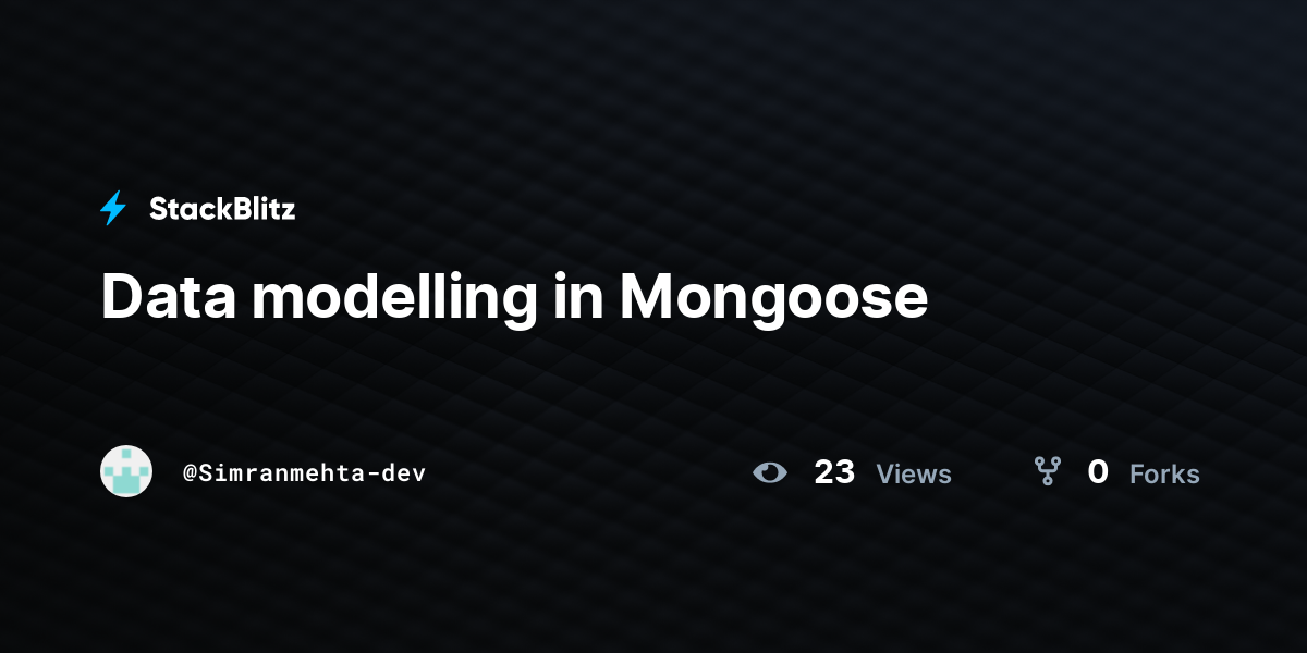 Data modelling in Mongoose - StackBlitz