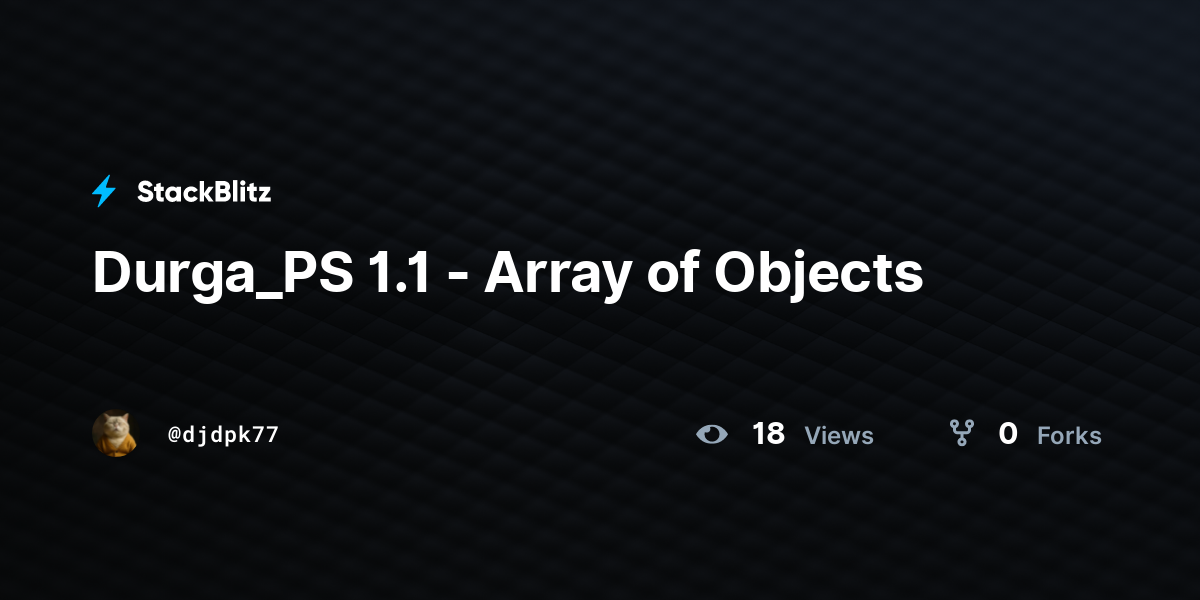 Durga_PS 1.1 - Array of Objects - StackBlitz