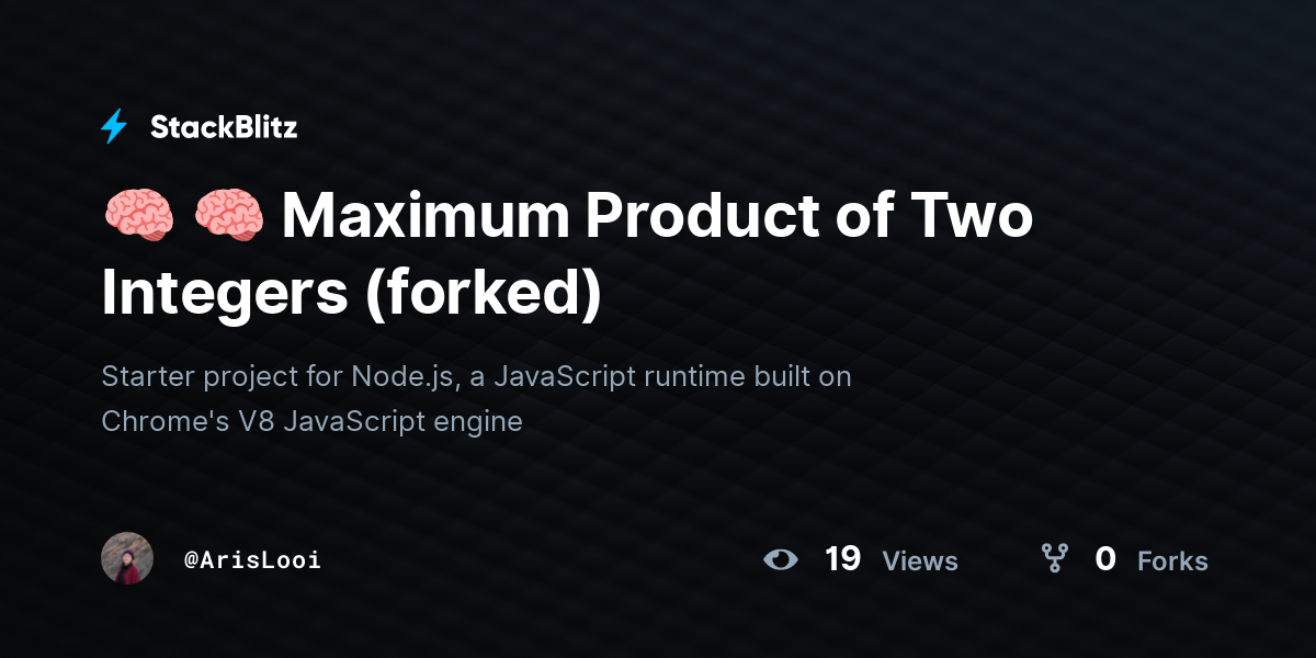 🧠 🧠 Maximum Product of Two Integers (forked) - StackBlitz