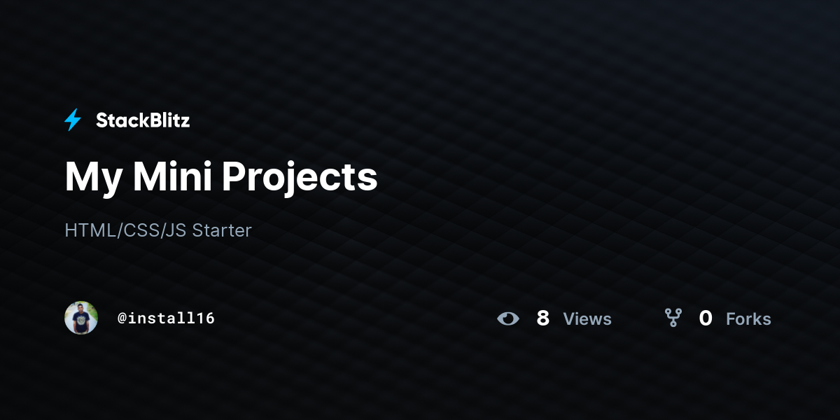 My Mini Projects - StackBlitz
