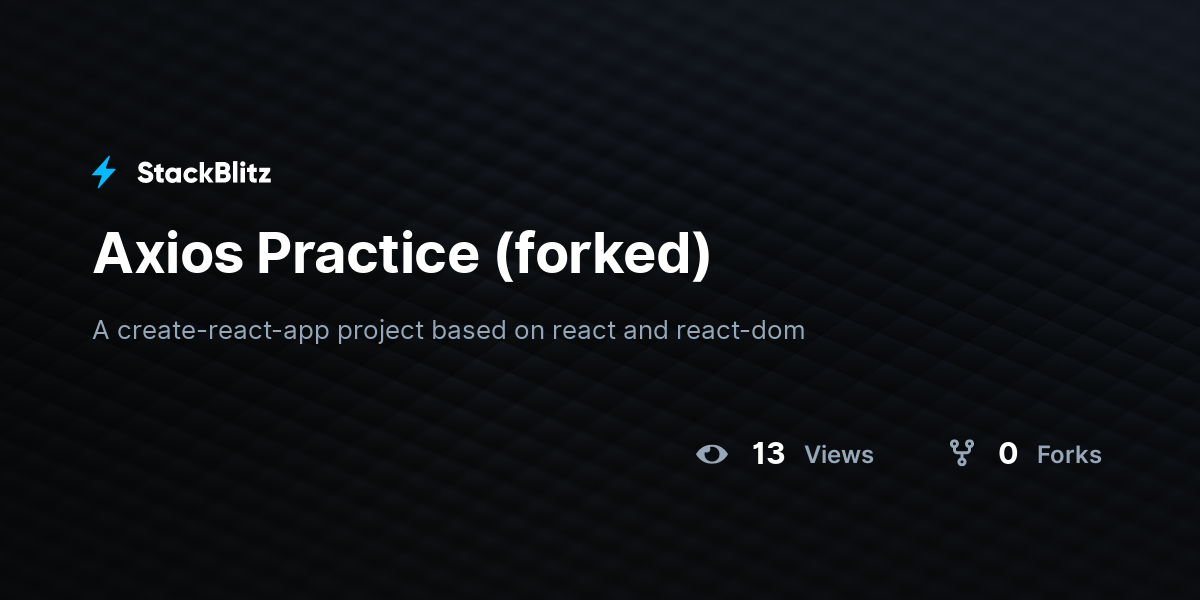 Axios Practice (forked) - StackBlitz