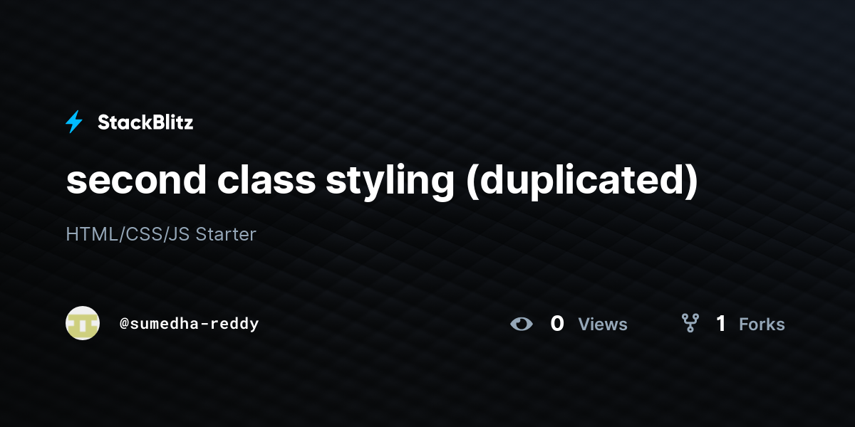 second class styling (duplicated) - StackBlitz