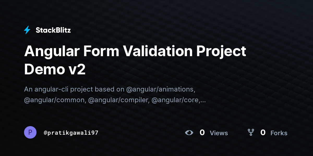 Angular Form Validation Project Demo v2 - StackBlitz
