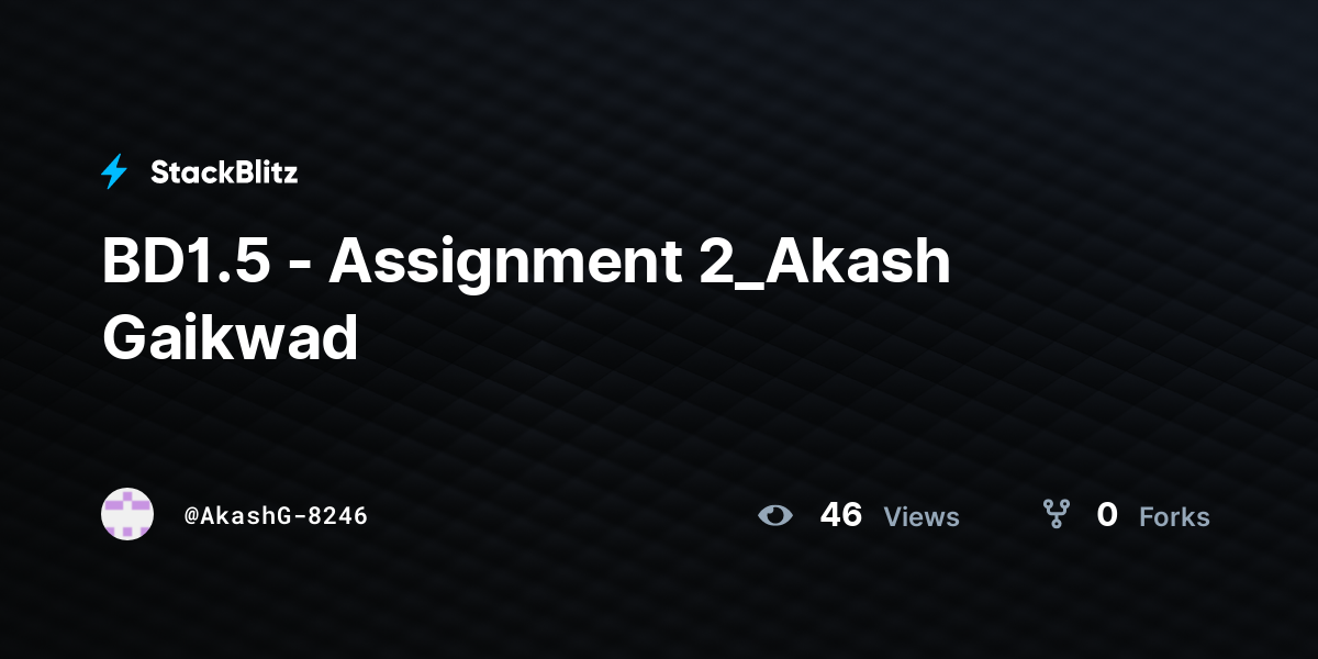 BD1.5 - Assignment 2_Akash Gaikwad - StackBlitz