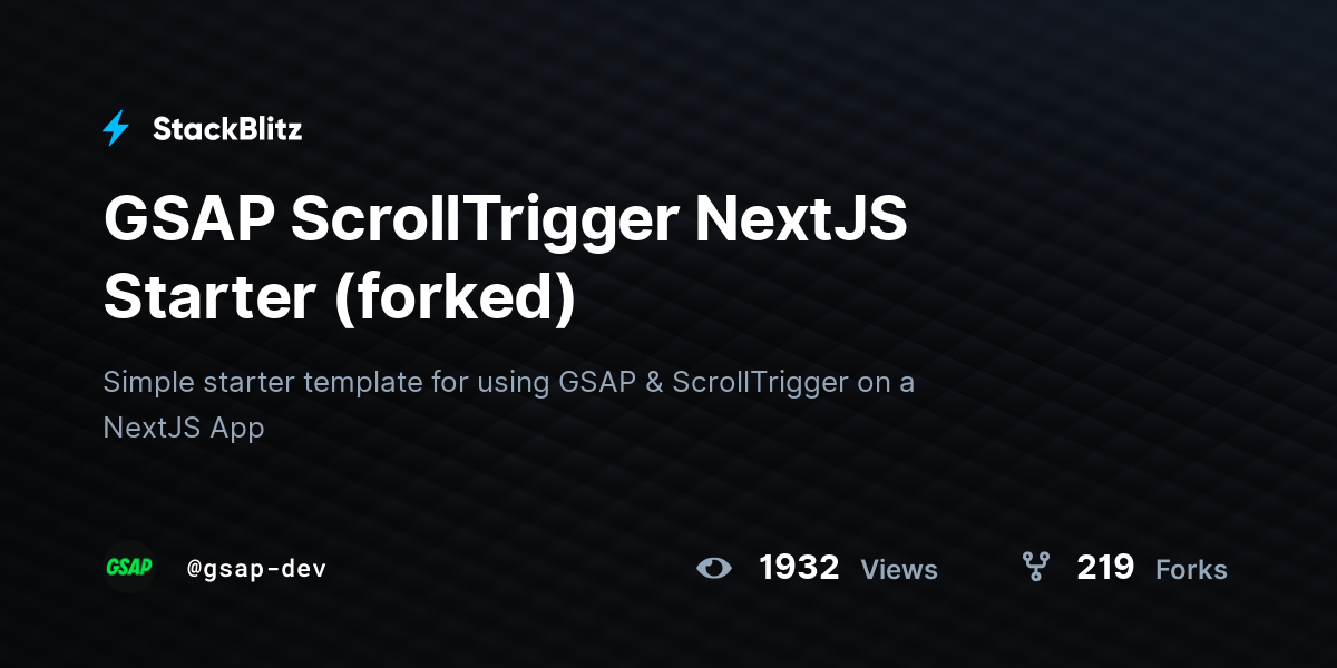 GSAP ScrollTrigger NextJS Starter Forked StackBlitz