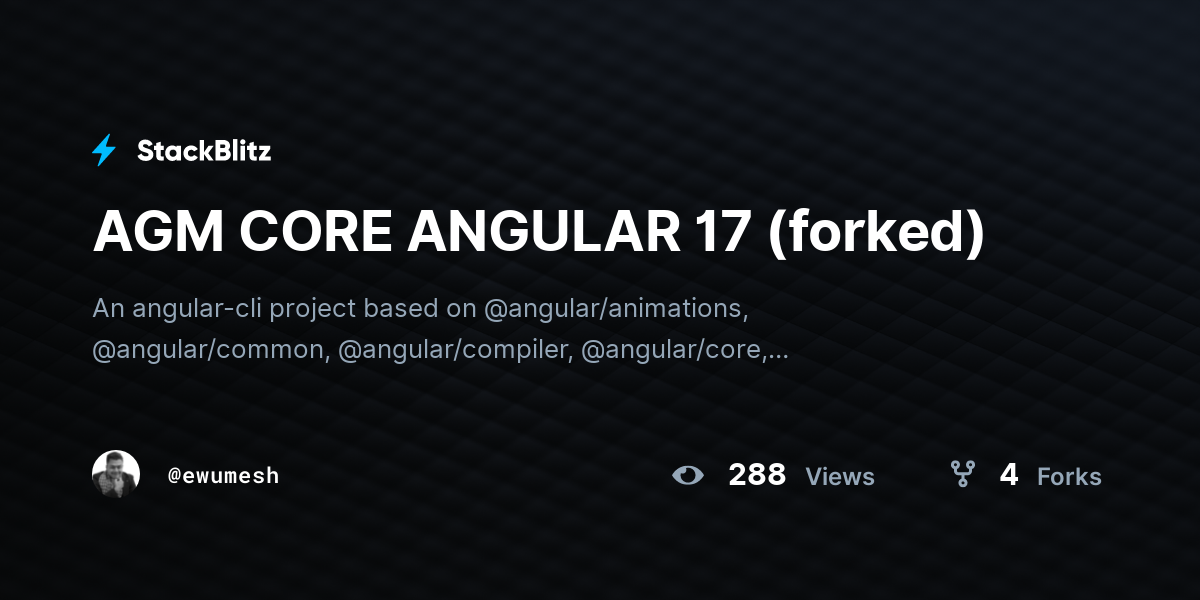 AGM CORE ANGULAR 17 (forked) - StackBlitz