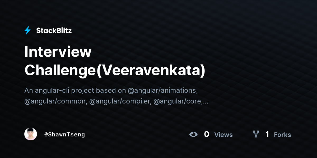 Interview Challenge(Veeravenkata) - StackBlitz