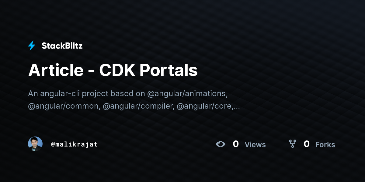 Article - CDK Portals - StackBlitz