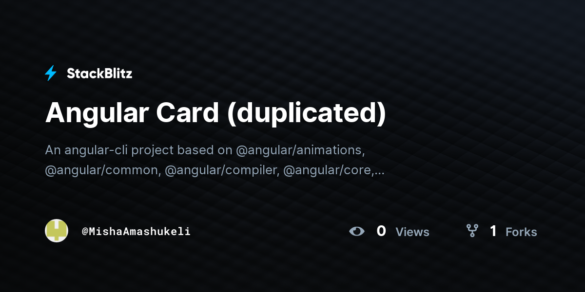 Angular Card (duplicated) - StackBlitz