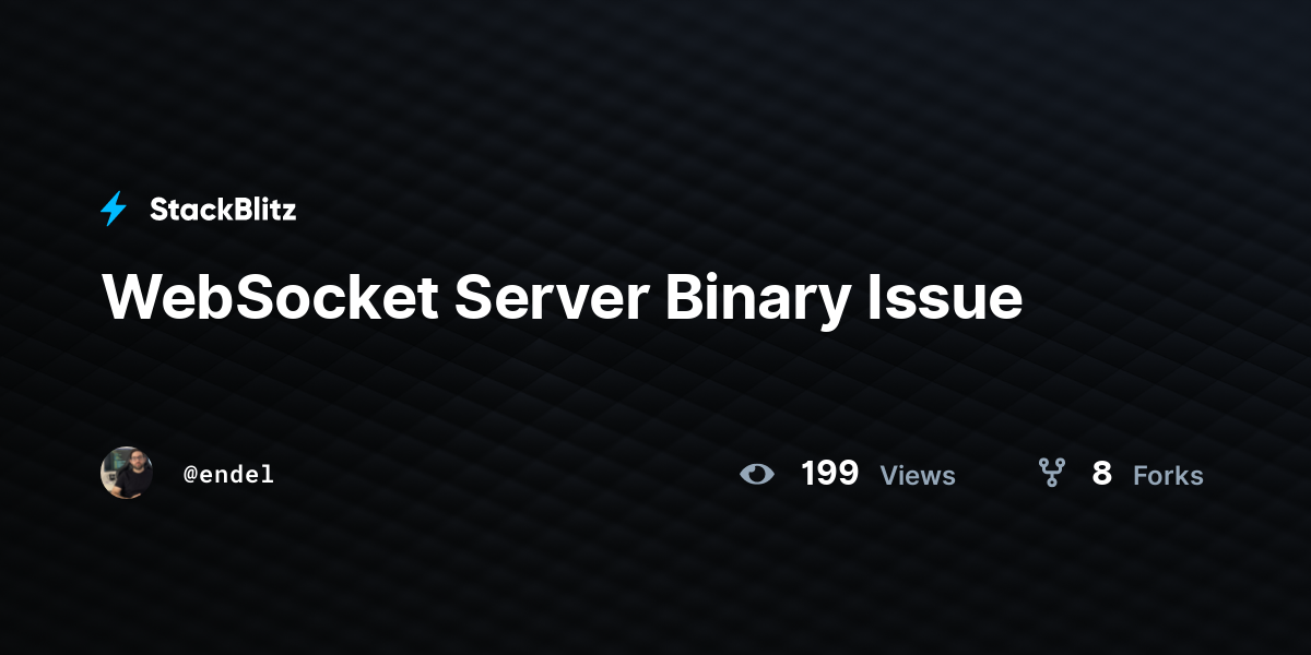 WebSocket Server Binary Issue - StackBlitz