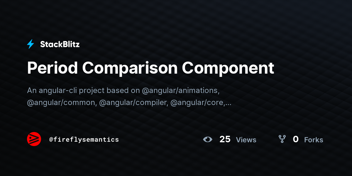 Period Comparison Component - StackBlitz