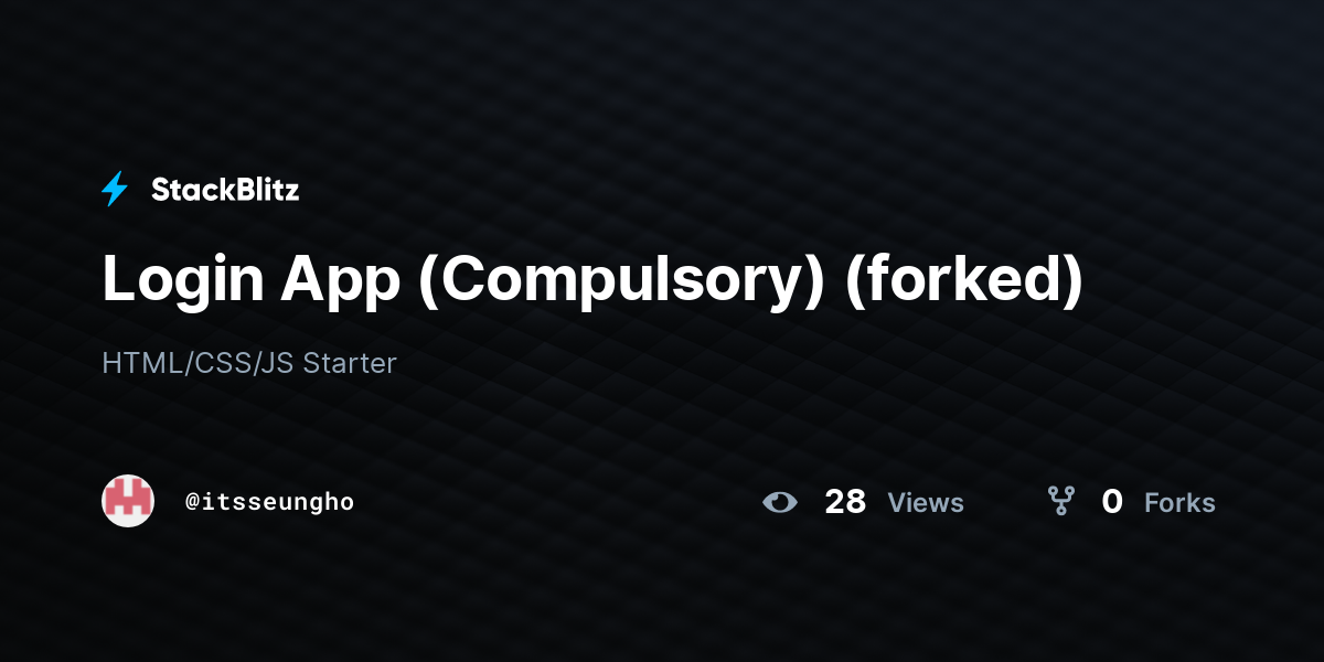Login App (Compulsory) (forked) - StackBlitz