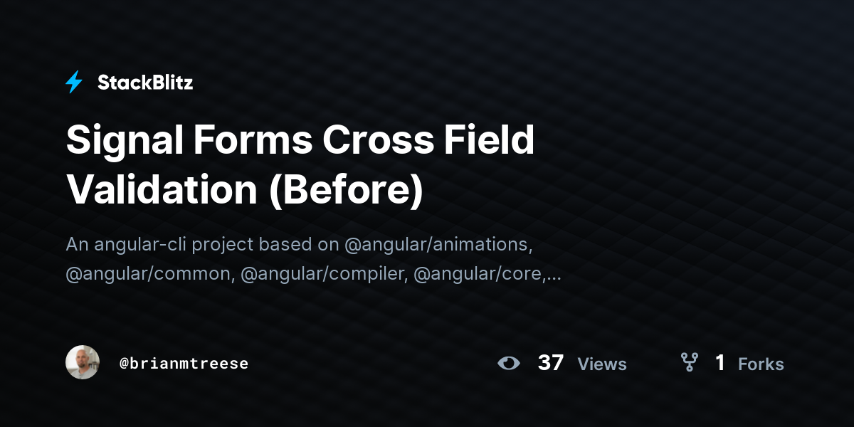 Signal Forms Cross Field Validation (Before) - StackBlitz