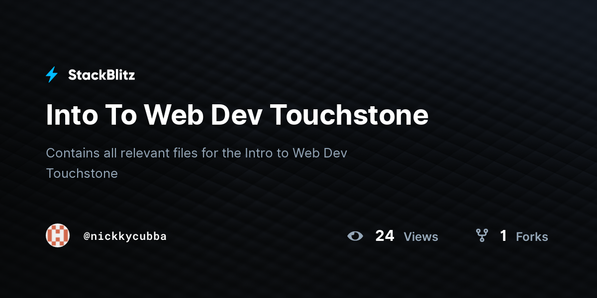 Into To Web Dev Touchstone - StackBlitz