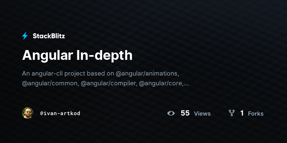 Angular In-depth - StackBlitz