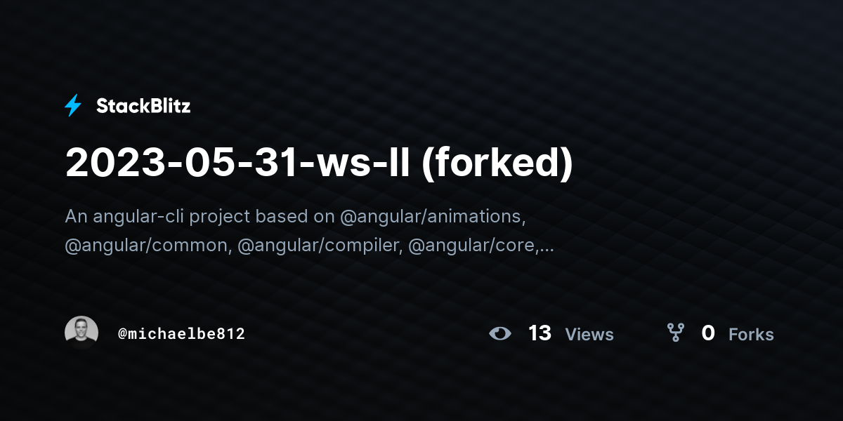 2023-05-31-ws-II (forked) - StackBlitz