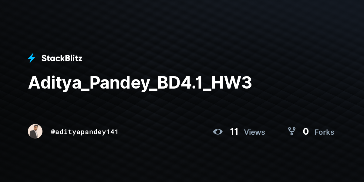 Aditya_Pandey_BD4.1_HW3 - StackBlitz