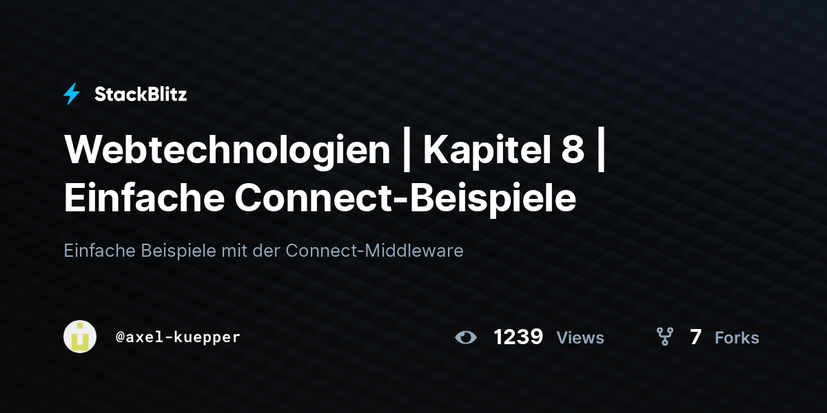 Webtechnologien | Kapitel 8 | Einfache Connect-Beispiele - StackBlitz