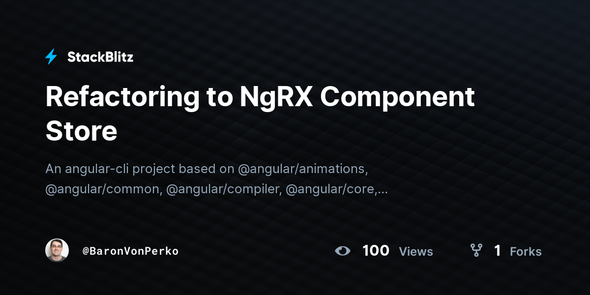 Refactoring to NgRX Component Store - StackBlitz