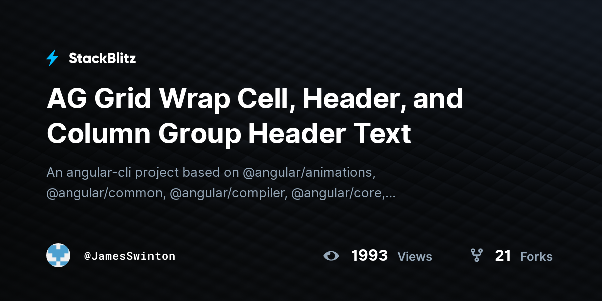 AG Grid Wrap Cell, Header, and Column Group Header Text - StackBlitz