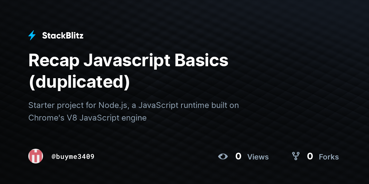 Recap Javascript Basics (duplicated) - StackBlitz