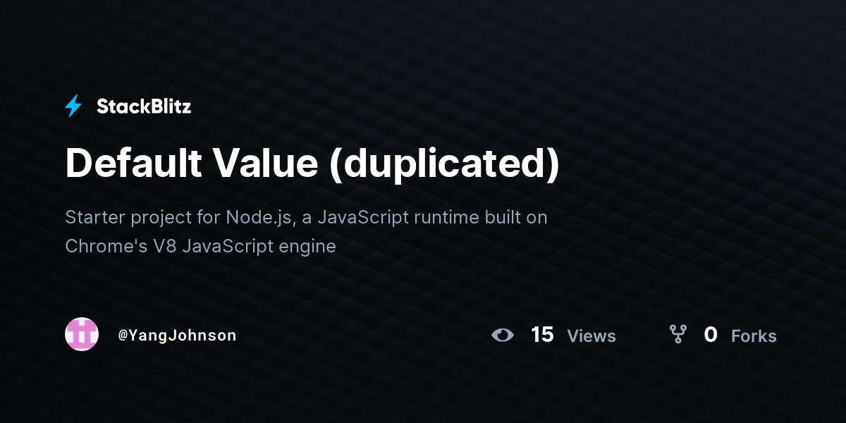 Default Value (duplicated) - StackBlitz