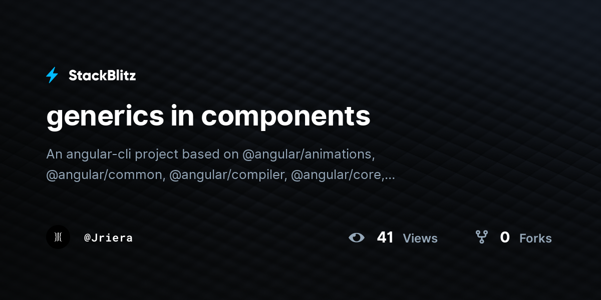 generics in components - StackBlitz