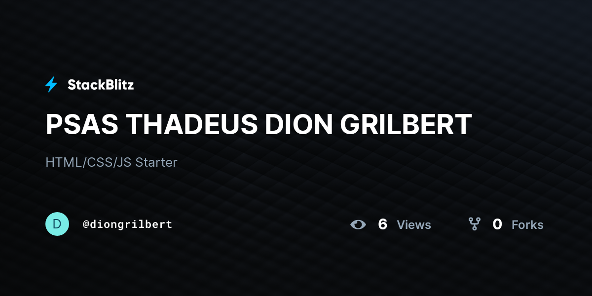 PSAS THADEUS DION GRILBERT - StackBlitz
