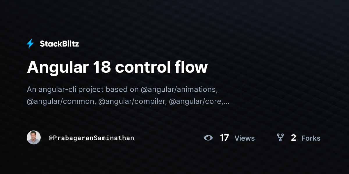 Angular 18 control flow - StackBlitz