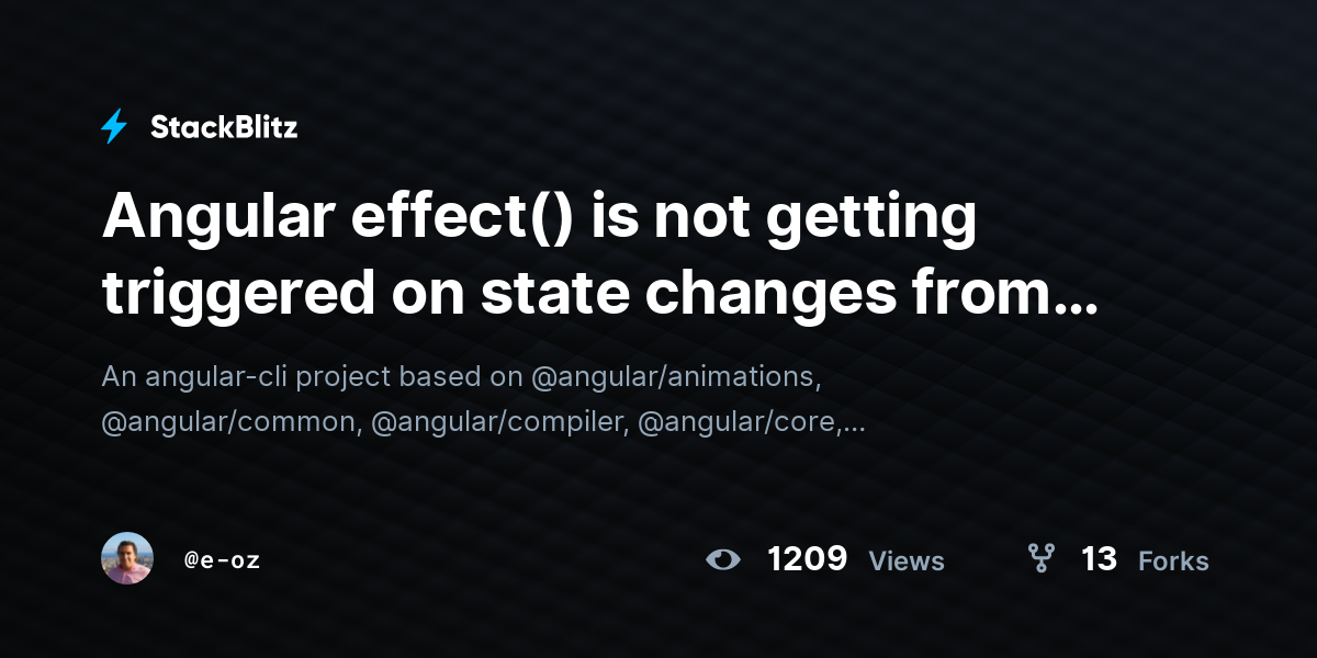 Angular effect() is not getting triggered on state changes from ...