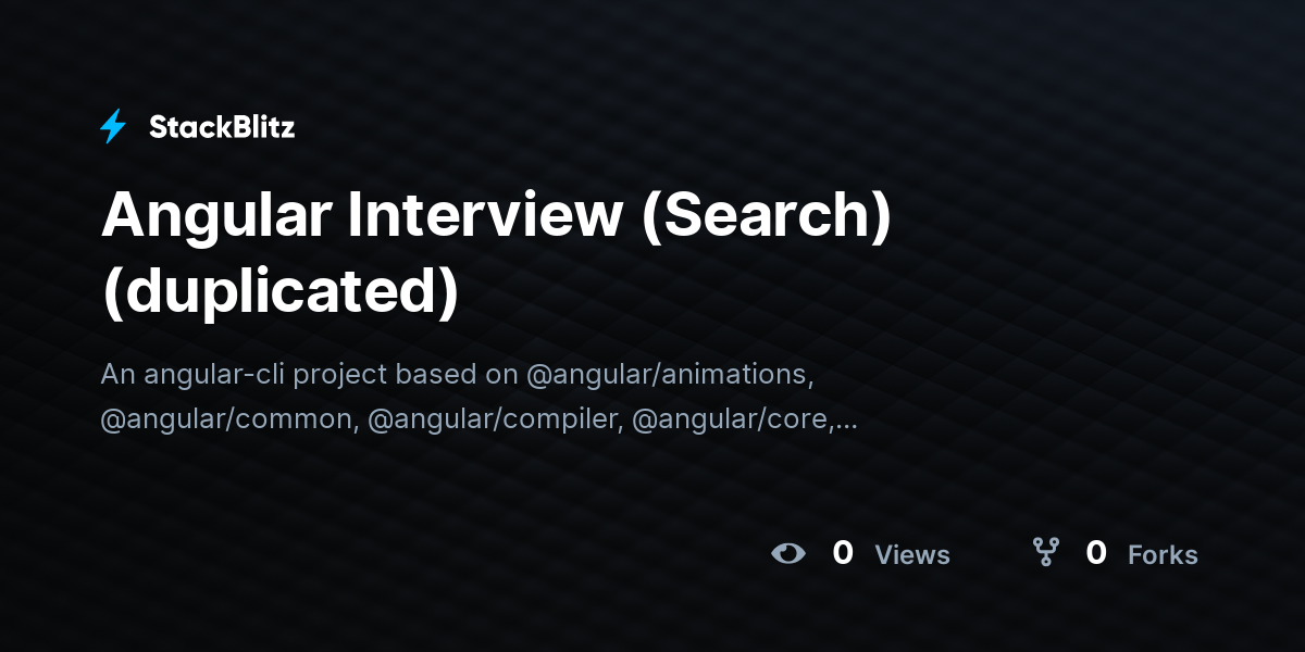 Angular Interview (Search) (duplicated) - StackBlitz